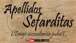 Apellidos Sefarditas ¿Tengo herencia judía ¿Cómo saberlo  Kehila Gozo y Paz [upl. by Keffer]