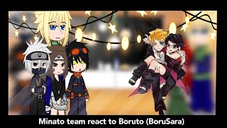 🫧Minato team react to Boruto BoruSara🫧 [upl. by Odnam852]