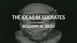 The Ideas of Socrates [upl. by Ateval836]