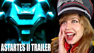 ASTARTES II TRAILER  REACTION From Your COMMISSAR [upl. by Wendell]