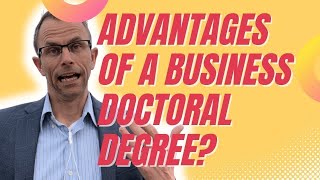 The Top Benefits Of Earning A PhD Or DBA In Business Administration [upl. by Lledniuq271]