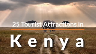 25 Best Tourist Attractions in Kenya  Travel Video  SKY Travel [upl. by Ellenwahs]