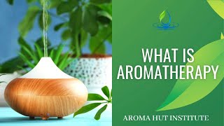 What Is Aromatherapy [upl. by Jenna]