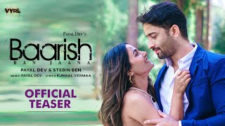 Baarish Ban Jaana Official Teaser Payal Dev Stebin Ben  Shaheer Sheikh Hina Khan Kunaal Vermaa [upl. by Schoenfelder]