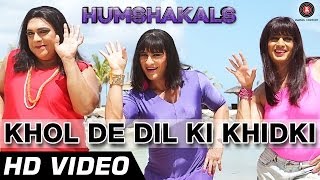 Khol De Dil Ki Khidki Official Video HD  Humshakals  Saif Riteish amp Ram  Mika amp Palak  1080p [upl. by Haran563]