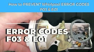 How to PREVENT F03 E01 Whirlpool Washer Error Codes [upl. by Aimahc]