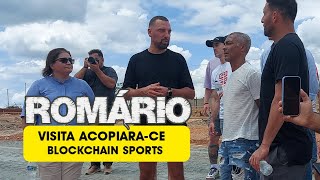 Blockchain Sports BCS em AcopiaraCe  Visita de Romário [upl. by Nivlac241]