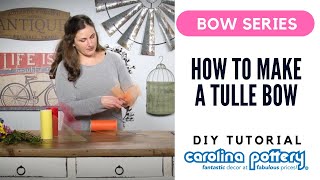 How To Tie A Tulle Bow  Carolina Pottery [upl. by Bordiuk]