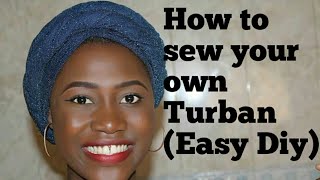 How to sew your own Turban Easy DIY [upl. by Neruat483]