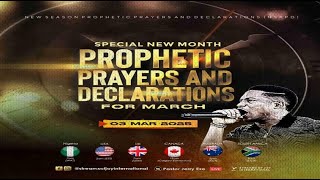 MARCH SPECIAL NEW MONTH PROPHETIC PRAYERS  DAY 1  NSPPD  3RD MARCH 2025 [upl. by Nahamas]