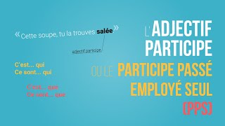 Ladjectif participe ou le pps  Français  Alloprof [upl. by Adlei]