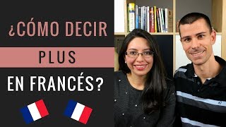 Cómo decir PLUS en francés  Clase de pronunciación de francés [upl. by Jed]